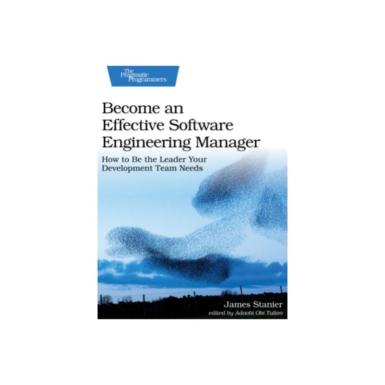 Become an Effective Software Engineering Manager